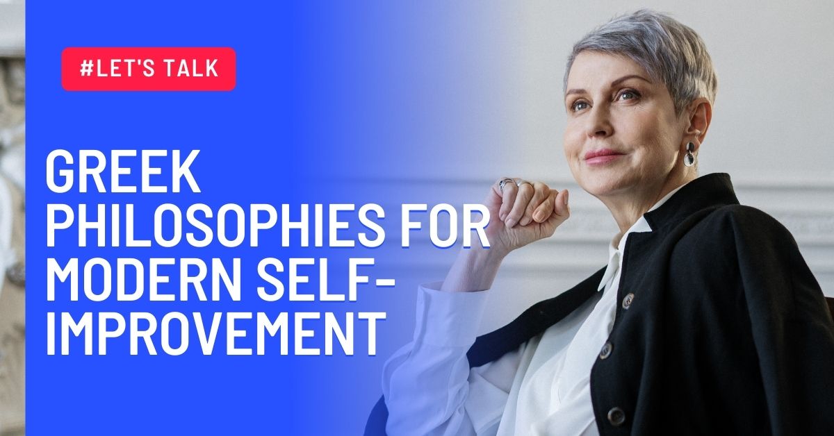 Greek Philosophies for Modern Self-Improvement